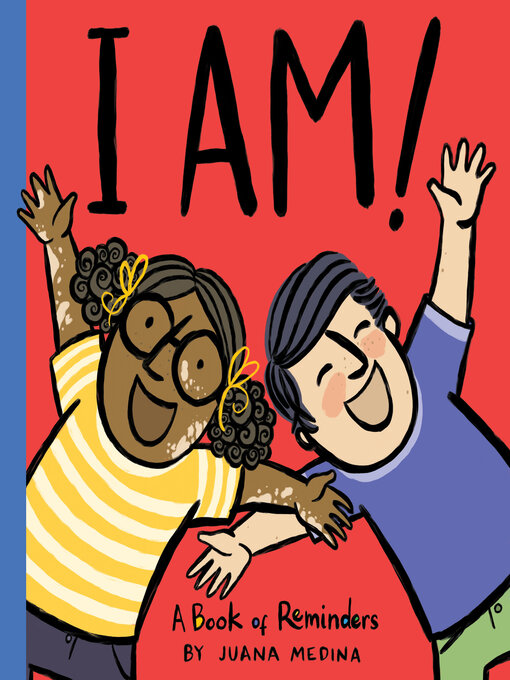 Title details for I AM! by Juana Medina - Available